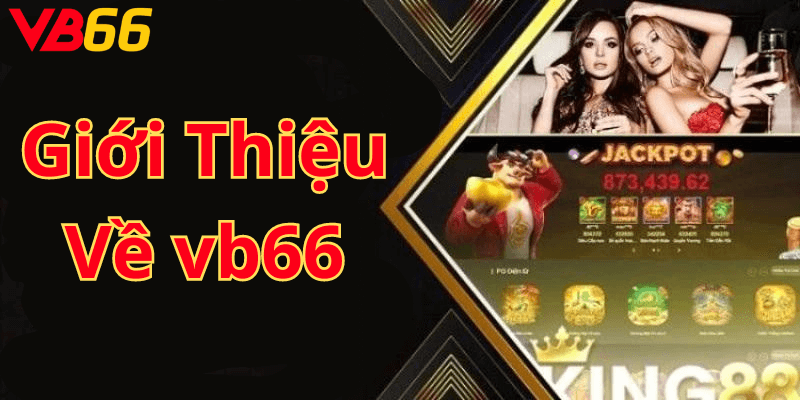 Giới Thiệu Về vb66