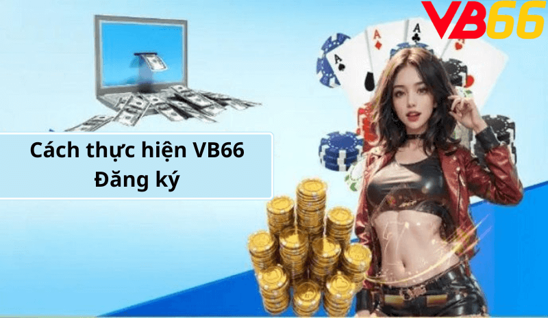 Cách thực hiện VB66 Đăng ký