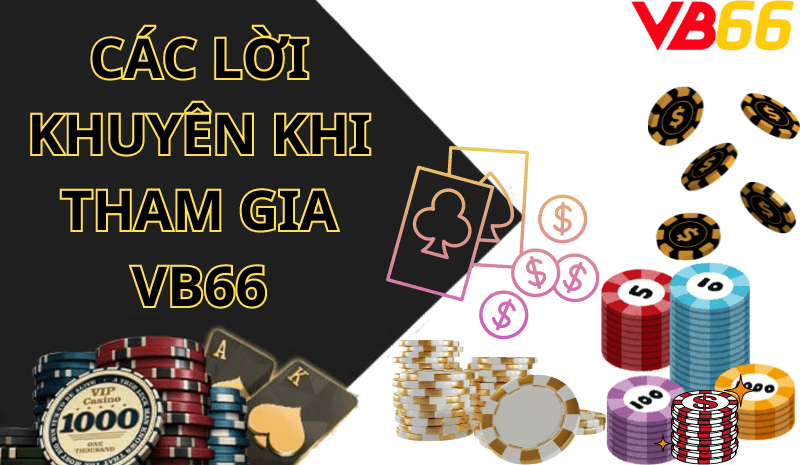 Các lời khuyên khi tham gia VB66