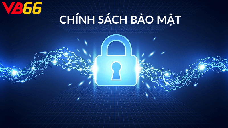 Tầm Quan Trọng Của Chính Sách Bảo Mật